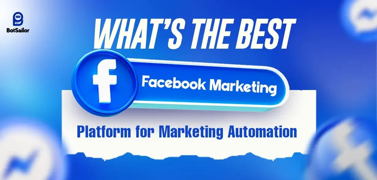 What’s the Best Facebook Marketing Platform for Marketing Automation?