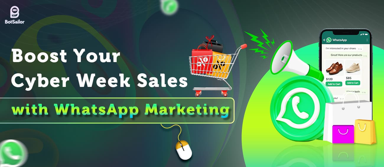 Boost Your Cyber Week Sales with WhatsApp Marketing