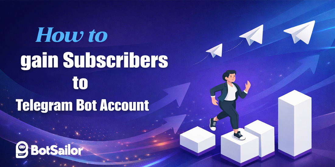 How to gain Subscribers to your Telegram Bot Account