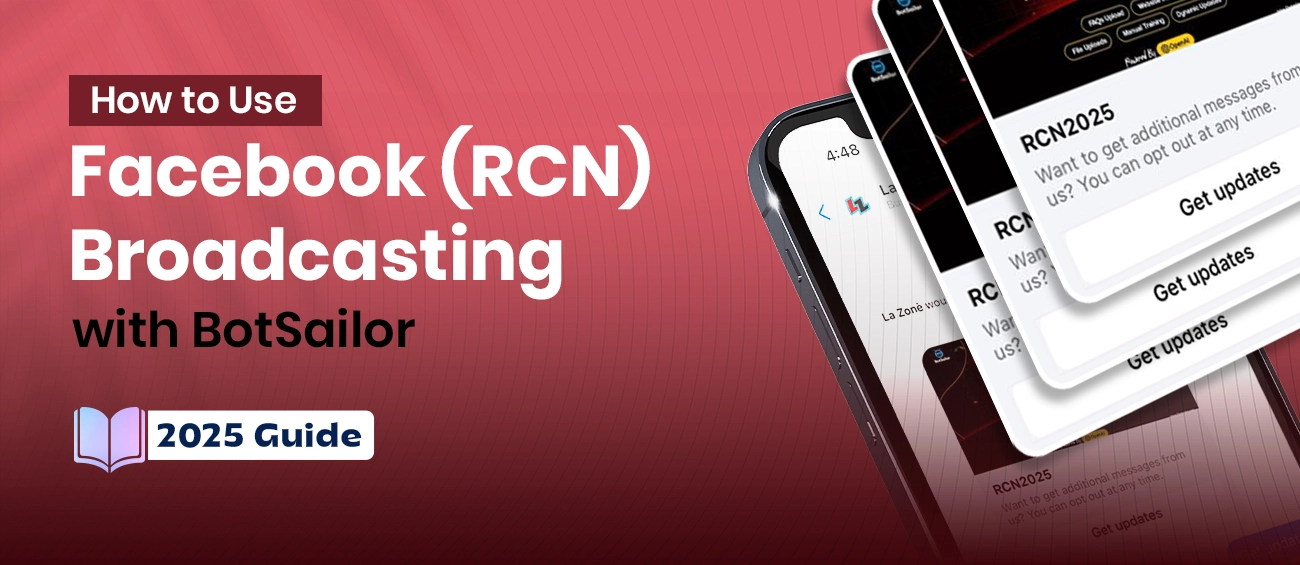 How to Use Facebook (RCN) Broadcasting with BotSailor - 2025 Guide